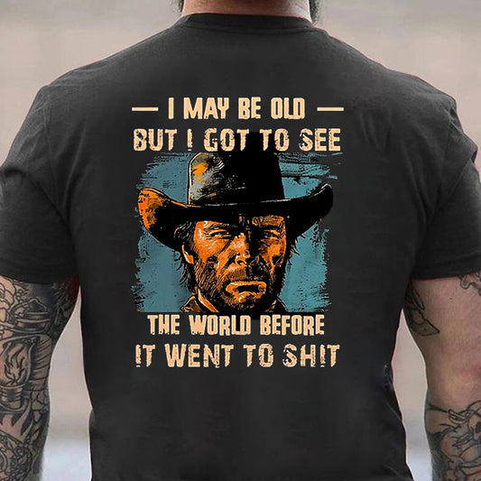 I May Be Old but I Got to See Men's T-shirt