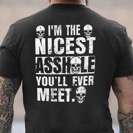 I Am The Nicest Ash You'll Ever Meet Cotton Men's T-shirt